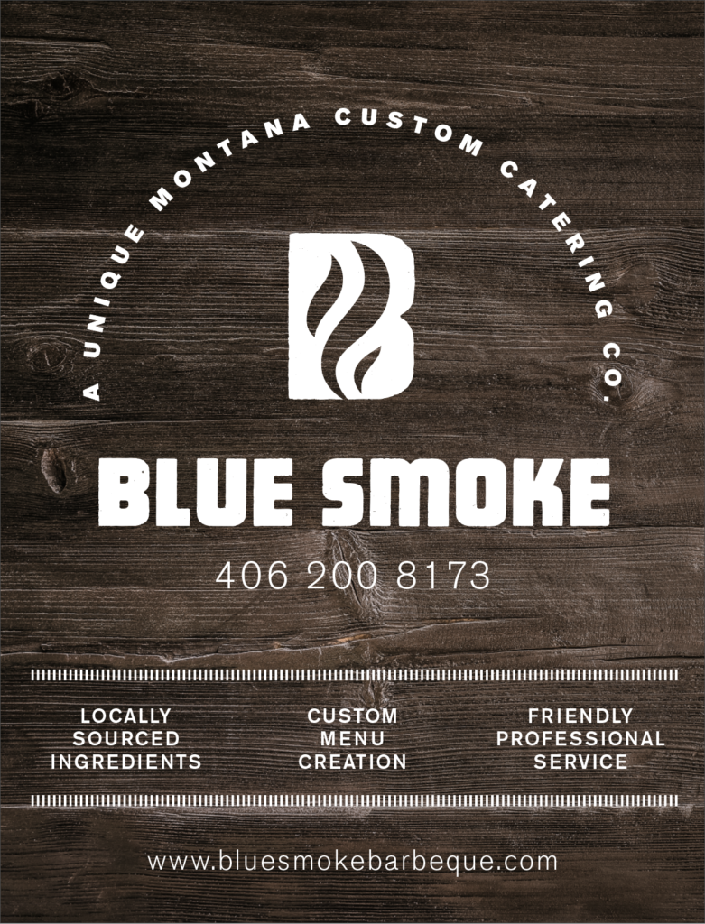 Blue Smoke A Unique Montana Custom Catering Co. Three Forks Chamber